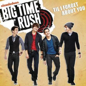Album Big Time Rush - Til I Forget About You