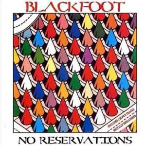 Album Blackfoot - No Reservations