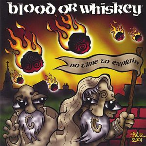 Album Blood or Whiskey - No Time to Explain