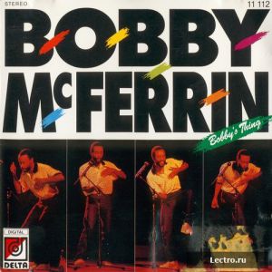 Bobby McFerrin : Bobby's Thing