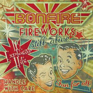 Album Bonfire - Fireworks Still Alive
