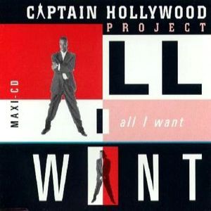 Captain Hollywood Project : All I Want