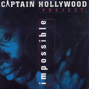 Album Captain Hollywood Project - Impossible