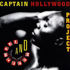 Captain Hollywood Project More and More, 1992