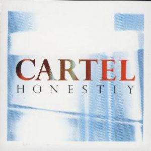 Album Honestly - Cartel