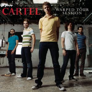 Cartel : Warped Tour Session