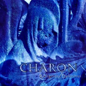 Album Charon - Religious/Delicious