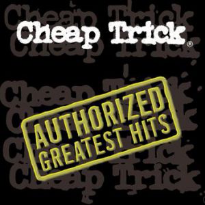 Album Cheap Trick - Authorized Greatest Hits