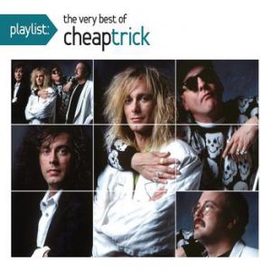 Album Cheap Trick - Playlist: The Very Best of Cheap Trick