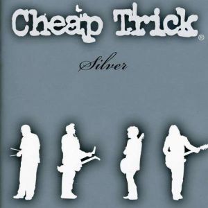 Album Cheap Trick - Silver
