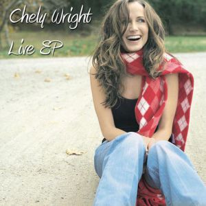 Album Chely Wright - Live EP