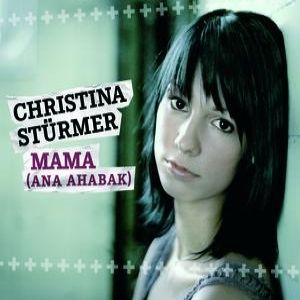 Christina Stürmer : Mama (Ana Ahabak)