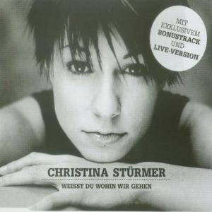 Album Christina Stürmer - Weißt du wohin wir gehen