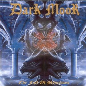 The Fall of Melnibone - Dark Moor