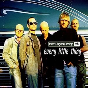 Album Delirious? - Every Little Thing