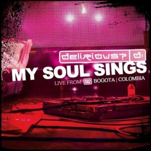 Album Delirious? - My Soul Sings