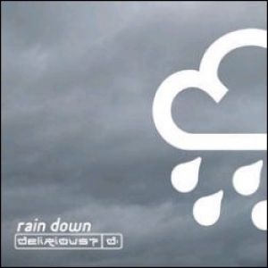 Album Rain Down - Delirious?