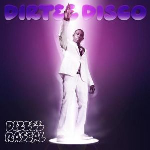 Dizzee Rascal Dirtee Disco, 2010