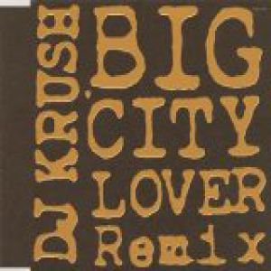Album Big City Lover - DJ Krush