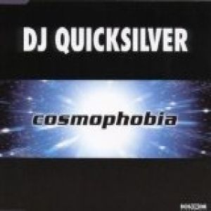 Album DJ Quicksilver - Cosmophobia