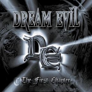 Dream Evil The First Chapter, 2004