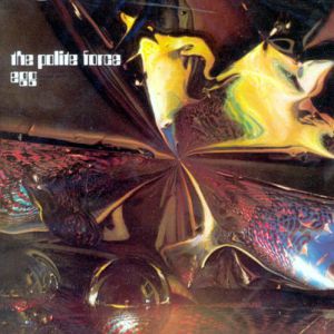 Album Egg - The Polite Force
