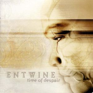 Album Time of Despair - Entwine
