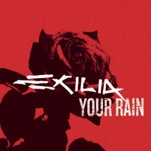 Exilia Your Rain, 2006