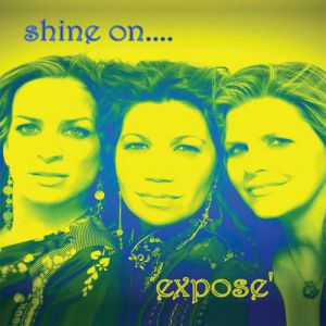 Album Exposé - Shine On