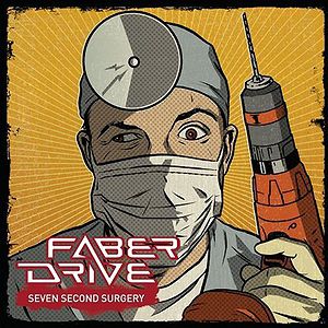 Album Faber Drive - Seven Second Surgery