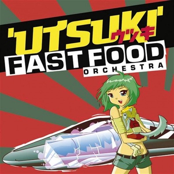Album Utsuki - Fast Food Orchestra