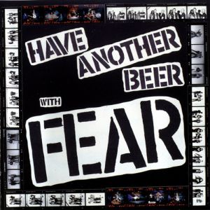 Album Fear - Have Another Beer with Fear