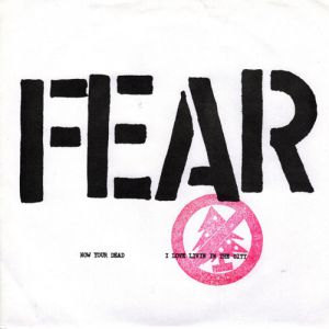 Album Fear - I Love Livin In The City