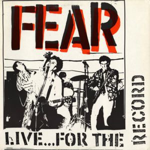 Album Fear - Live...for the Record