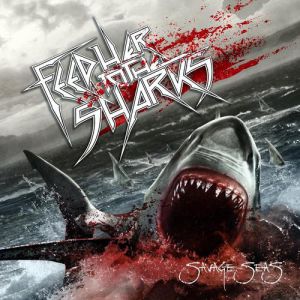 Album Feed Her to the Sharks - Savage Seas