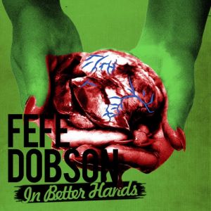 Album Fefe Dobson - In Better Hands