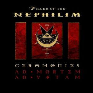 Album Fields of the Nephilim - Ceromonies