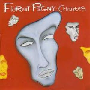 Album Florent Pagny - Chanter