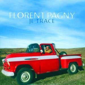 Album Florent Pagny - Je trace