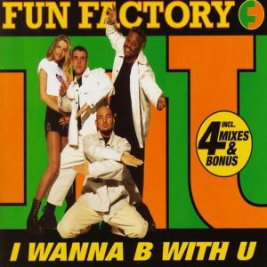 Album I Wanna B with U - Fun Factory