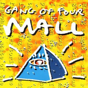 Album Gang of Four - Mall