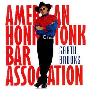 Album Garth Brooks - American Honky-Tonk Bar Association