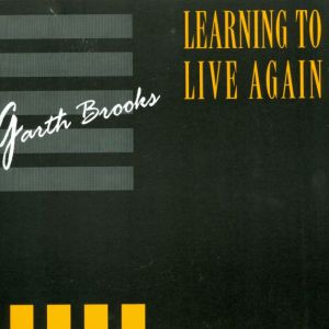 Album Garth Brooks - Learning to Live Again