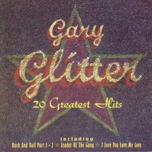 Gary Glitter : 20 Greatest Hits
