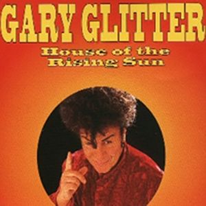 Album Gary Glitter - House of the Rising Sun