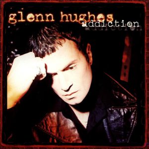 Album Addiction - Glenn Hughes