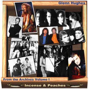 Album From the Archives Volume I - Incense & Peaches - Glenn Hughes