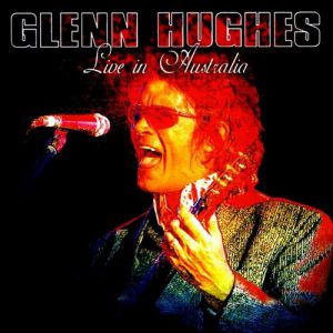 Live in Australia - Glenn Hughes