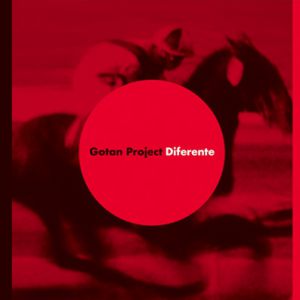 Gotan Project Diferente, 2006