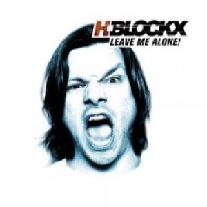 Album Leave Me Alone - H-Blockx